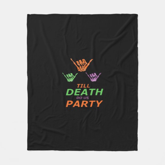 Till Death Do Us Party Classic Fleece Blanket (Front)