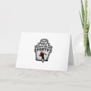 Till Death Do Us Party Classic For Halloween Card