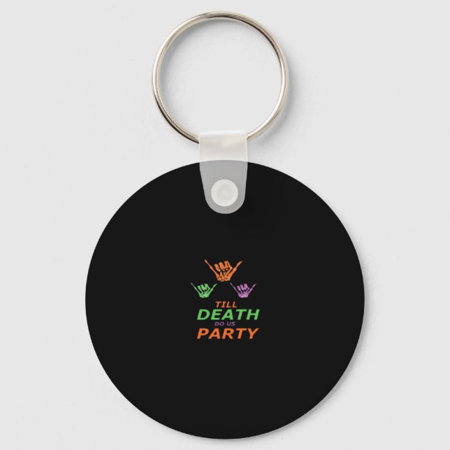 Till Death Do Us Party Classic Key Ring (Front)