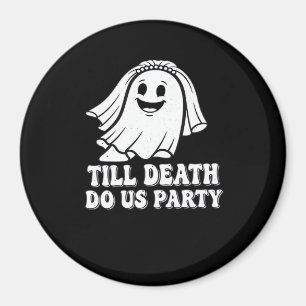 Till Death Do Us Party Classic Magnet