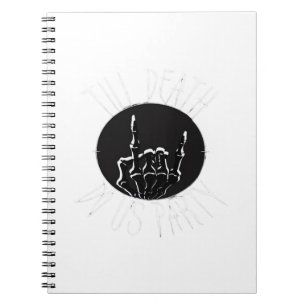 Till Death Do Us Party Classic Notebook