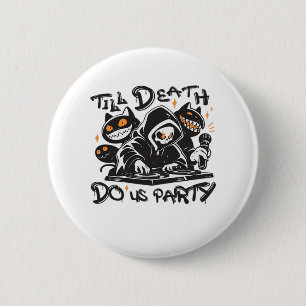Till Death Do Us Party - DJ Grim Reaper And Spooky 6 Cm Round Badge