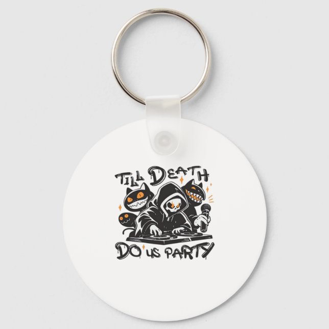Till Death Do Us Party - DJ Grim Reaper And Spooky Key Ring (Front)