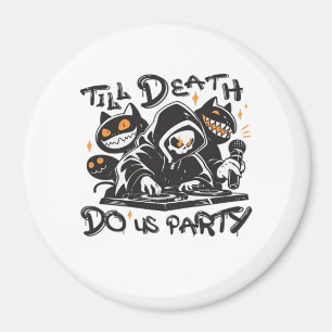 Till Death Do Us Party - DJ Grim Reaper And Spooky Magnet