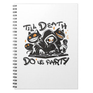 Till Death Do Us Party - DJ Grim Reaper And Spooky Notebook