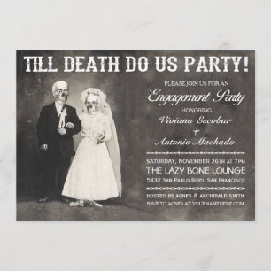 Till Death Do Us Party Engagement Party Invitation