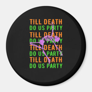 Till Death Do Us Party Funny Halloween Engagement Magnet