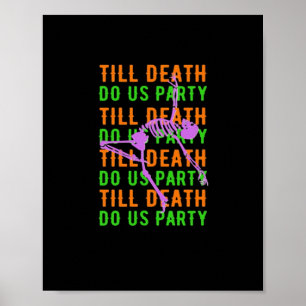 Till Death Do Us Party Funny Halloween Engagement Poster