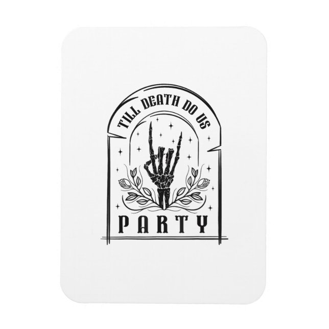 Till Death Do Us Party Gifts Retro Bachelorette Ha Magnet (Vertical)