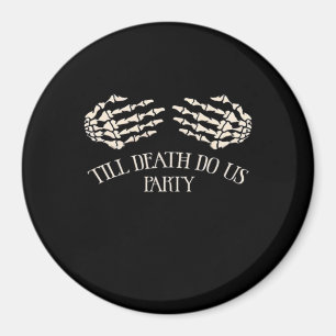 Till Death Do Us Party Halloween Party Magnet