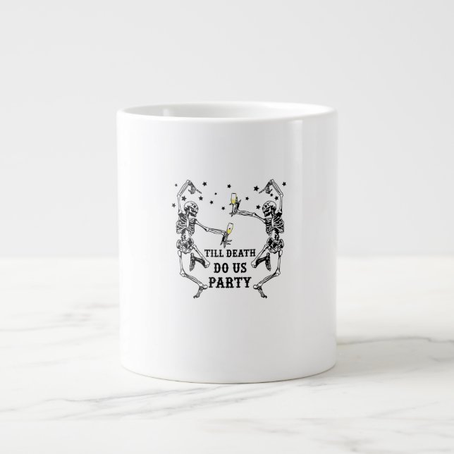 Till Death Do Us Party Skeleton Bridesmaid Theme Large Coffee Mug (Front)