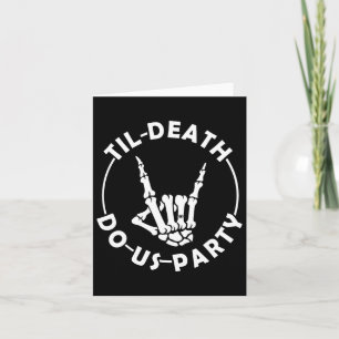 Till Death Do Us Party Skeleton Hand With Ring Bac Card