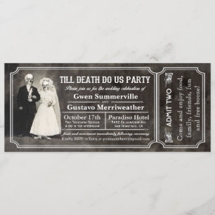 Till Death Do Us Party Wedding Ticket Invitations