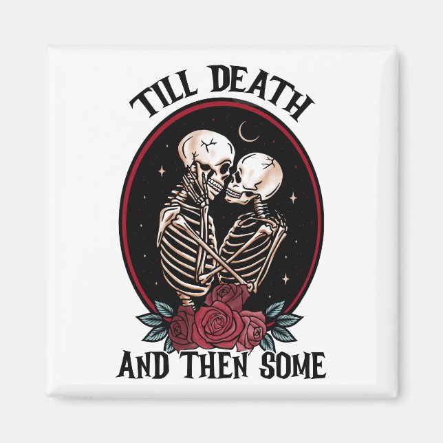 'Till Death Magnet (Front)