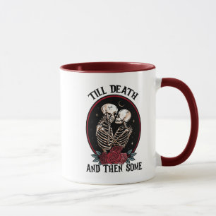 'Till Death Mug