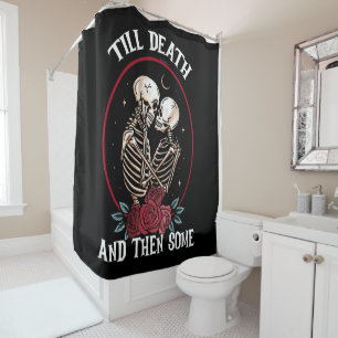 'Till Death Shower Curtain