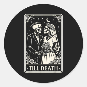 Till Death Skeleton Love Couples Gothic Wedding Br Classic Round Sticker