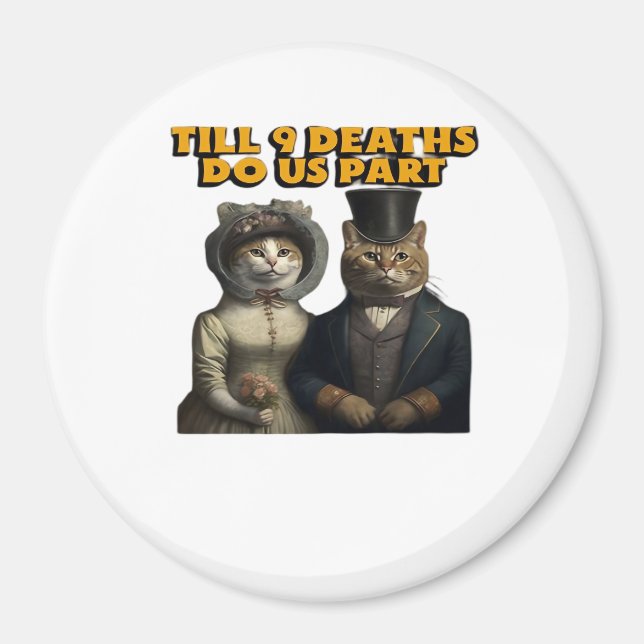 Till Deaths Do Us Part Classic Magnet (Front)
