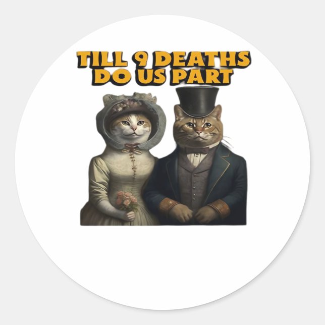 Till Deaths Do Us Part Classic Round Sticker (Front)