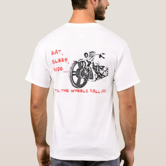TILL THE WHEELS FALL OFF! T-Shirt