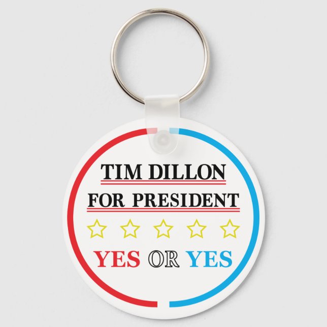 Tim Dillon For President Campaign Merch Key Ring (Front)