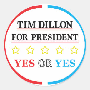 Tim Dillon For President Campaign Merch Keychain Classic Round Sticker