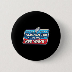 Tim Governor Tim Walz Funny Political  6 Cm Round Badge
