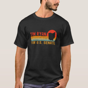 Tim Ryan 2022 For Us Senate Liberal Ohio Democrat  T-Shirt