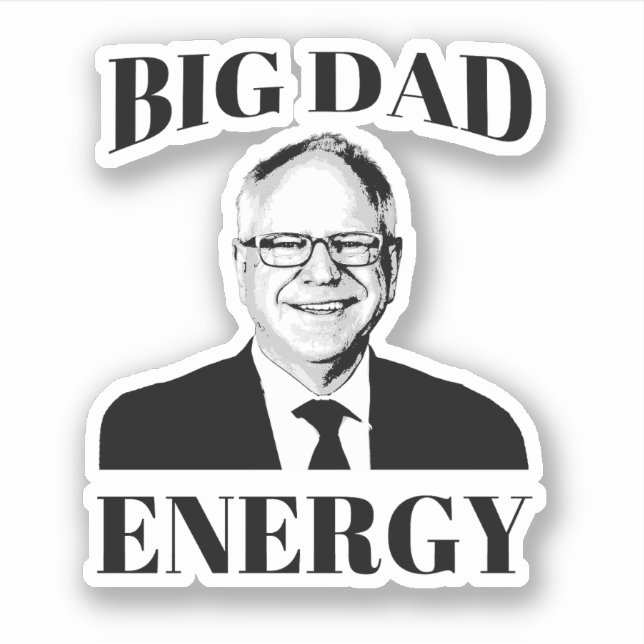 Tim Walz Big Dad Energy (Front)
