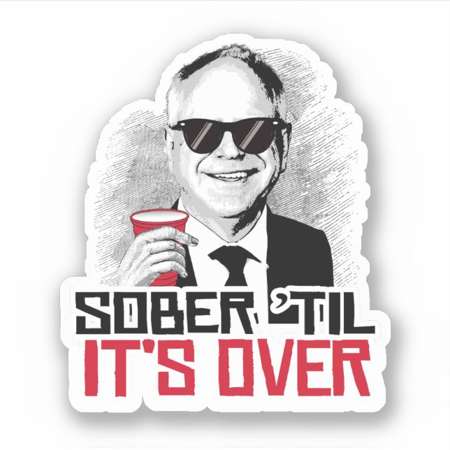 Tim Walz Sober til it's over (Front)