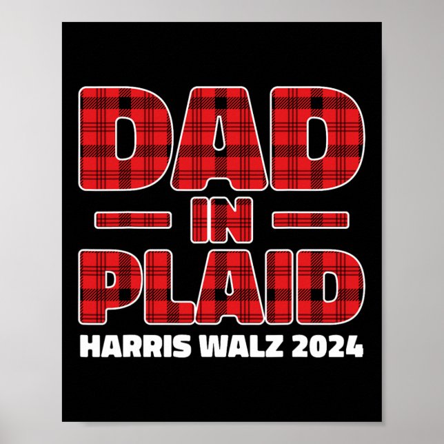 Tim Wheimer Dad In Plaid Support President Kamala  Poster (Front)