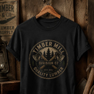 Timber Mill Division 07 Quality Lumber Heritage T-Shirt