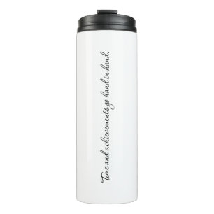 Time And Achievements Thermal Tumbler
