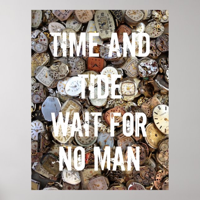 Time and Tide Wait for No Man Quote Poster (Front)