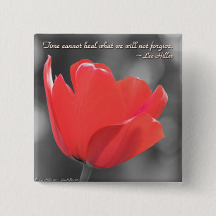 Time Cannot Heal what we... Poster 15 Cm Square Badge