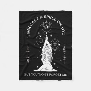 Time Cast A Spell On You But You Won't Forget Me 1 Fleece Blanket