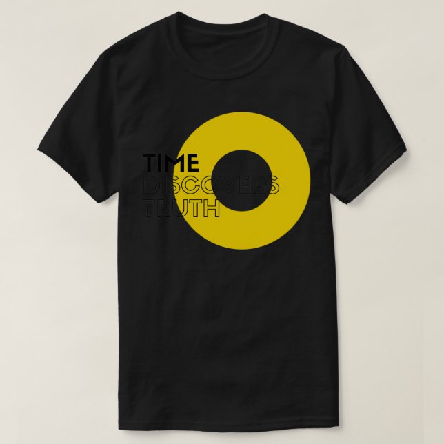 Time Discovers Truth T-Shirt (Design Front)