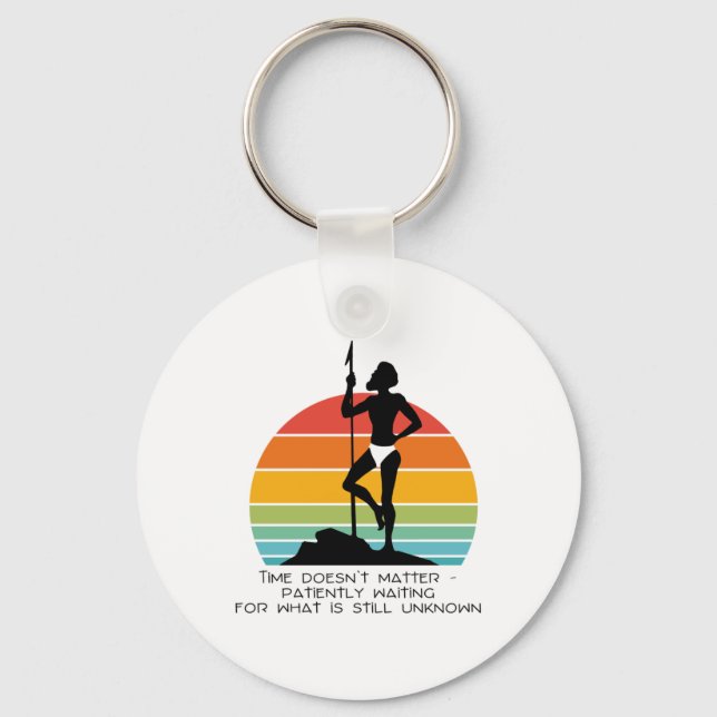 Time Doesn't - Patiently Waiting For What Is Still Key Ring (Front)