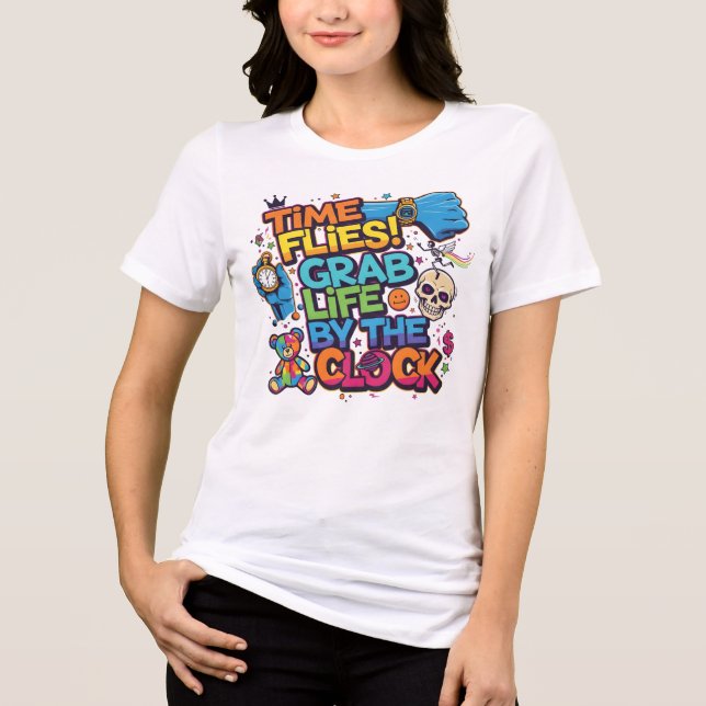 Time Flies Quote for Creatives Tri-Blend Shirt (Front)