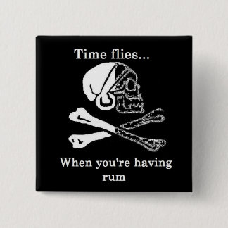 time flies when you're having rum 15 cm square badge