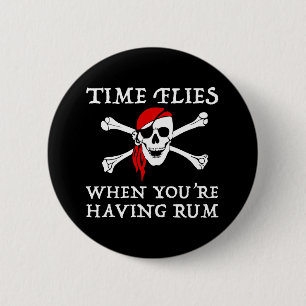 Time Flies When You're Having Rum 6 Cm Round Badge