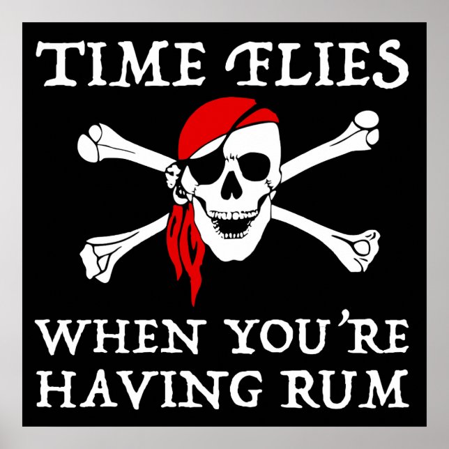 Time Flies When You're Having Rum Poster (Front)