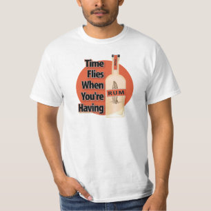 Time Flies When You're Having RUM. T-Shirt