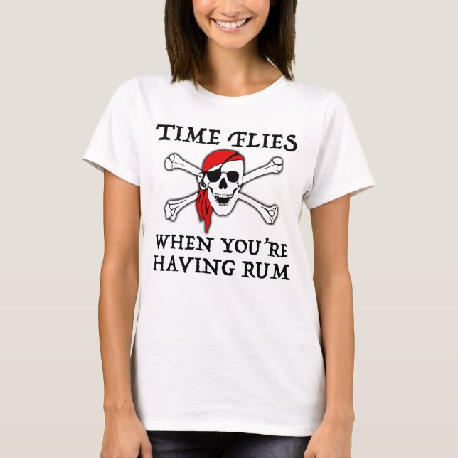 Time Flies When You're Having Rum T-Shirt (Front)