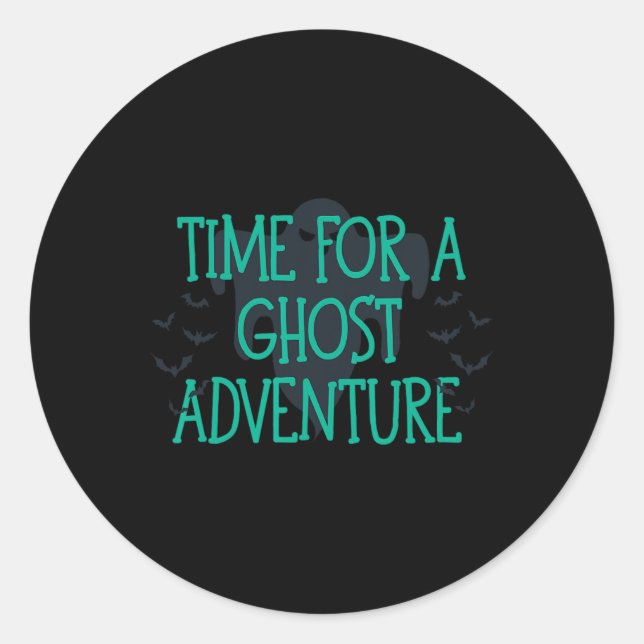 Time For A Ghost Adventure  Classic Round Sticker (Front)