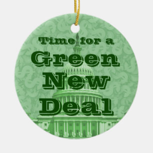 Time For a Green New Deal Ceramic Ornament
