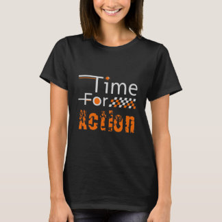 Time For Action Retro motorsports Racing T-Shirt