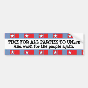 Time for all Parties to Unite Bumper Sticker