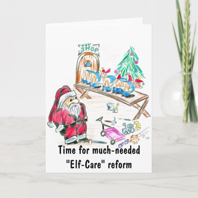 Time for much-needed "Elf-Care" reform Holiday Card (Front)