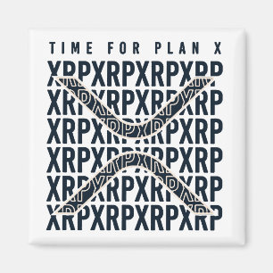 Time for plan X - XRP cryptocurrency - XRP  Magnet